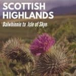 Image of schottish thisle with text overlay: Scottish Highland - Dalwhinnie to Isle of Skye