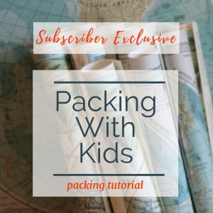 image of map with text overlay "Packing with kids, subscriber exclusive"