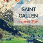 Image of Swiss alpine lake in the morning with man blowing swiss flolk insturment (horn) over water with text overlay, "St. Gallen, Switzerland Travel Tips."