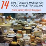Image of Deli with text overlay: Family Travel Blogger Tips for saving money on food while traveling