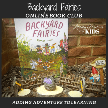 image of Backyard Fairies OnlineBook Club from Literary Adventures for Kids on www.CaptivatingCompass.com