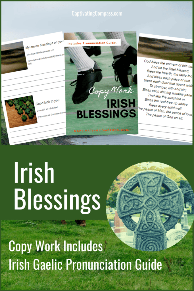 collage image of Irish Blessing Copywork Bundle with text overlay 17 Irish blessings for memorization & presentation from www.CaptivatingCompass.com