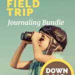 image of child looking through binoculars wearing aviator hat with text overlay. Virtual field trip & virtual museum journaling bundle. Download now at www.captivatingcompass.com