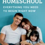 image of family with text overlay. How to homeschool. Everything you need to start right now. from www.captivatingcompass.com