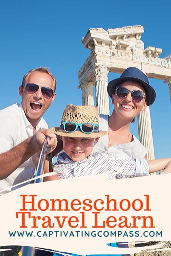 image of family taking selfie at ancient ruins with text overlay. Homeschool Travel Learn: The World Is Your Classroom by www.CaptivatingCompass.com
