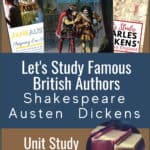 collage image of famous british authors unit studies with text overlay. Let's Study Famous Authors shakespeare, Austen Dickens. Unit study Bundle from www.CaptivatingCompass.com