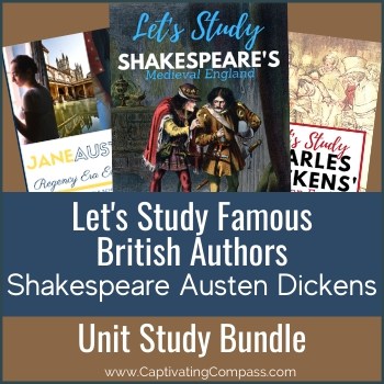 collage image of famous british authors unit studies with text overlay. Let's Study Famous Authors shakespeare, Austen Dickens. Unit study Bundle from www.CaptivatingCompass.com