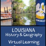 images of Louisiana with text overlay. Louisiana History and Geography from CaptivatingCompass.com