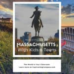 image of Massachusetts cityscape to visit with text overlay. The Best Places to Visit: Massachusetts with Kids & Teens at captivatingcompass.com