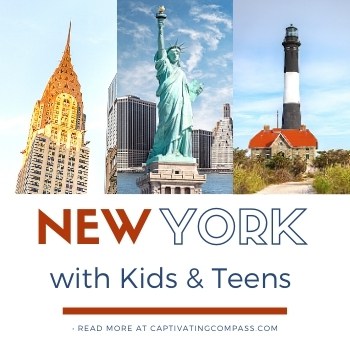 collage image of New York places to visit with text overlay. Explore New York with Kids & Teens at captivatingcompass.com