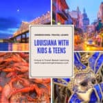 collage image of Louisiana landmarks with text overlay. Louisiana with kids & teens. Homeschool, travel, learn with www.captivatingcompass.com