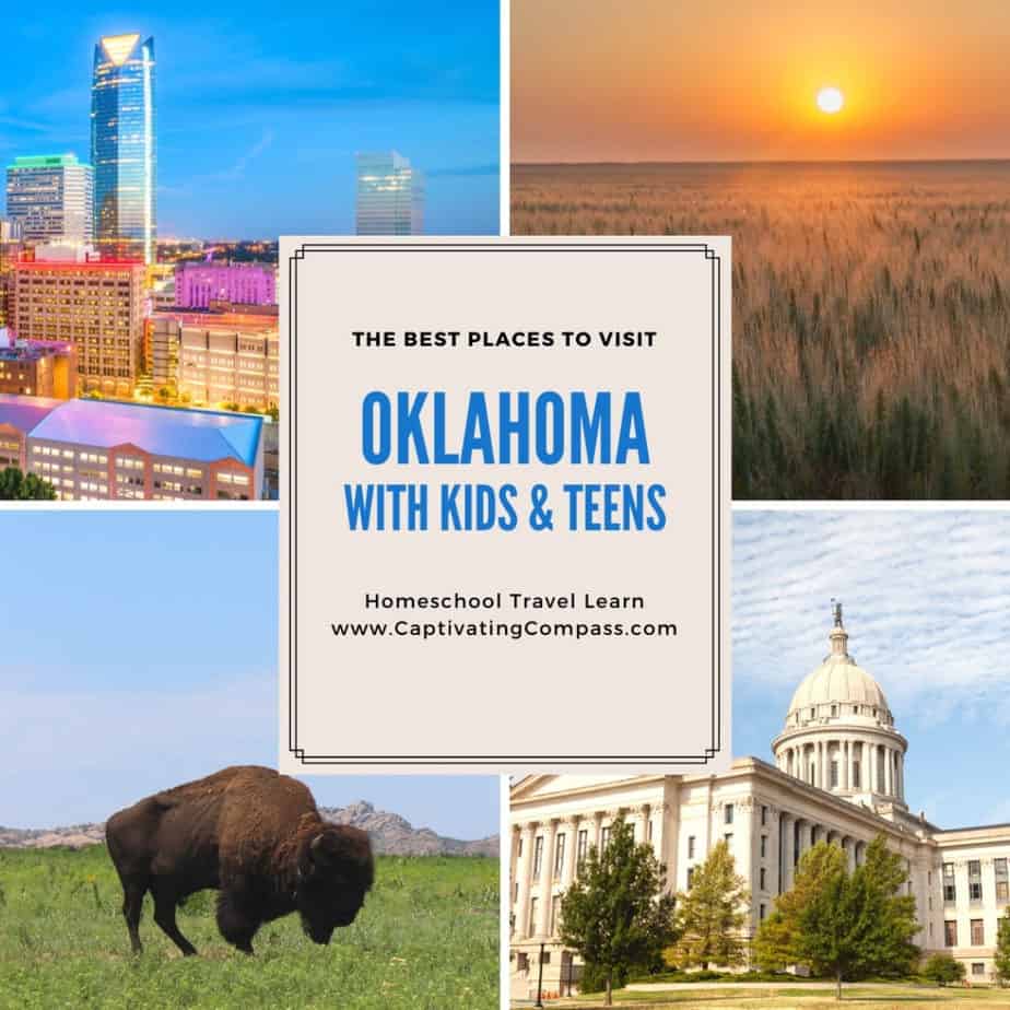 collage image of Oklahoma landmarks with text overlay. Oklahoma with Kids & Teens. Homeschool Travel Learn with www.CaptivatingCompass.com