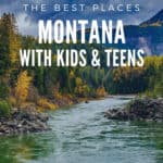 image of Montana river & mountains with text overlay. Montana with Kids & Teens. Homeschool Travel Learn with www.CaptivatingCompass.com