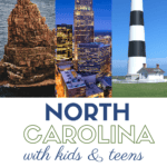 image of tourist attractions. with text overlay. The best places to visit in North Carolina with kids and teens from captivatingcompass.com