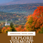 image of scenic landmarks to visit in Vermont with Kids & Teens from CaptivatingCompass.com