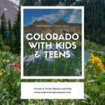 collage image of Colorado with text overlay. Colorado with Kids & Teens. Homeschool Travel Learn with www.CaptivatingCompass.com
