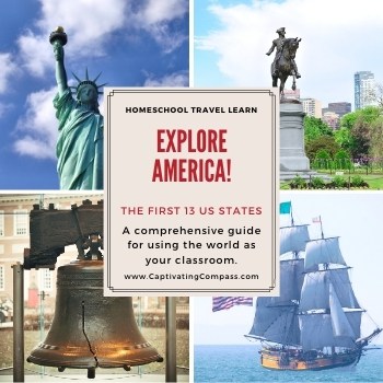 lmage image of US landmarks with text overlay. explore America! The first 13 US States: A comprehensive guide for using the wolrd as yoru classroom. from www.captivatingcompass.com