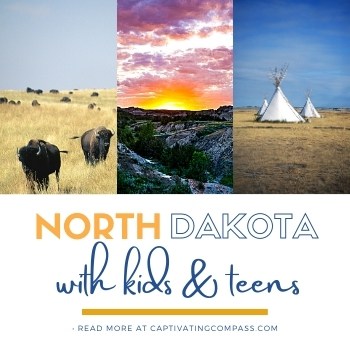 collage image of North Dakota landmarks with text overlay. North Dakota with Kids & Teens. Homeschool Travel Learn with www.CaptivatingCompass.com