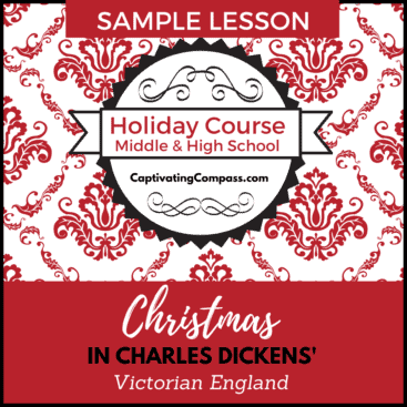 image of Dickens Victorian Christmas - Sample lesson from Captivatingcompass.com
