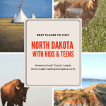 image of North Dakota landscapes with text overlay: Explore North Dakota with Kids & Teens from CaptivatingCompass.com
