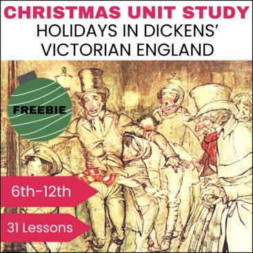 image of Christmas Unit Study: Holidays in Dicken's Victorian England with text overlay. Frebie sample lesson for 6th-12th grade.