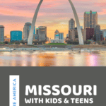 image of the best places to visit in Missouri with kids and teens from CaptivatingCompass.com