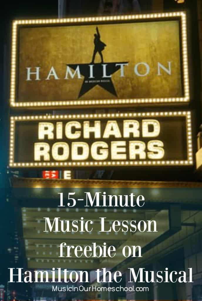 image of Hamliton Musical with text overlay 15 minite music lesson at www.captivatingcompass.com