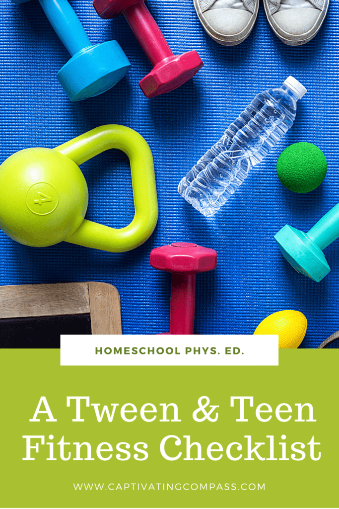 image of fitness equipment with text overlay. Homeschoo Phys. Ed.: A Tween & Teen Fitness Checklist
