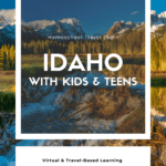 image of Idaho Family Vacations destinations from CaptivatingCompass.com