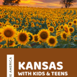 image of Kansas landscapes with text overlay. Things to Do In Kansas With Kids & Teens from CaptivatingCompass.com