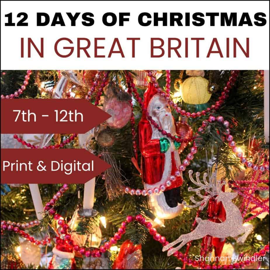 image of Christmas ornaments with text overlay. Holiday Unit Study: 12 Days of Christmas in Great Britain Print & Digital for 7th-12th graders.