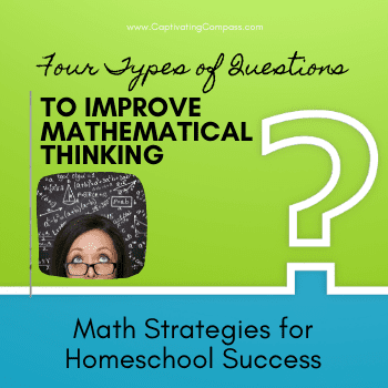 image of face with chalkboard full of math equstionsin the back ground with text overlay Four Types of Questions to Improve Mathmatecal thinking. Math strategis for success from captivatingcompass.com