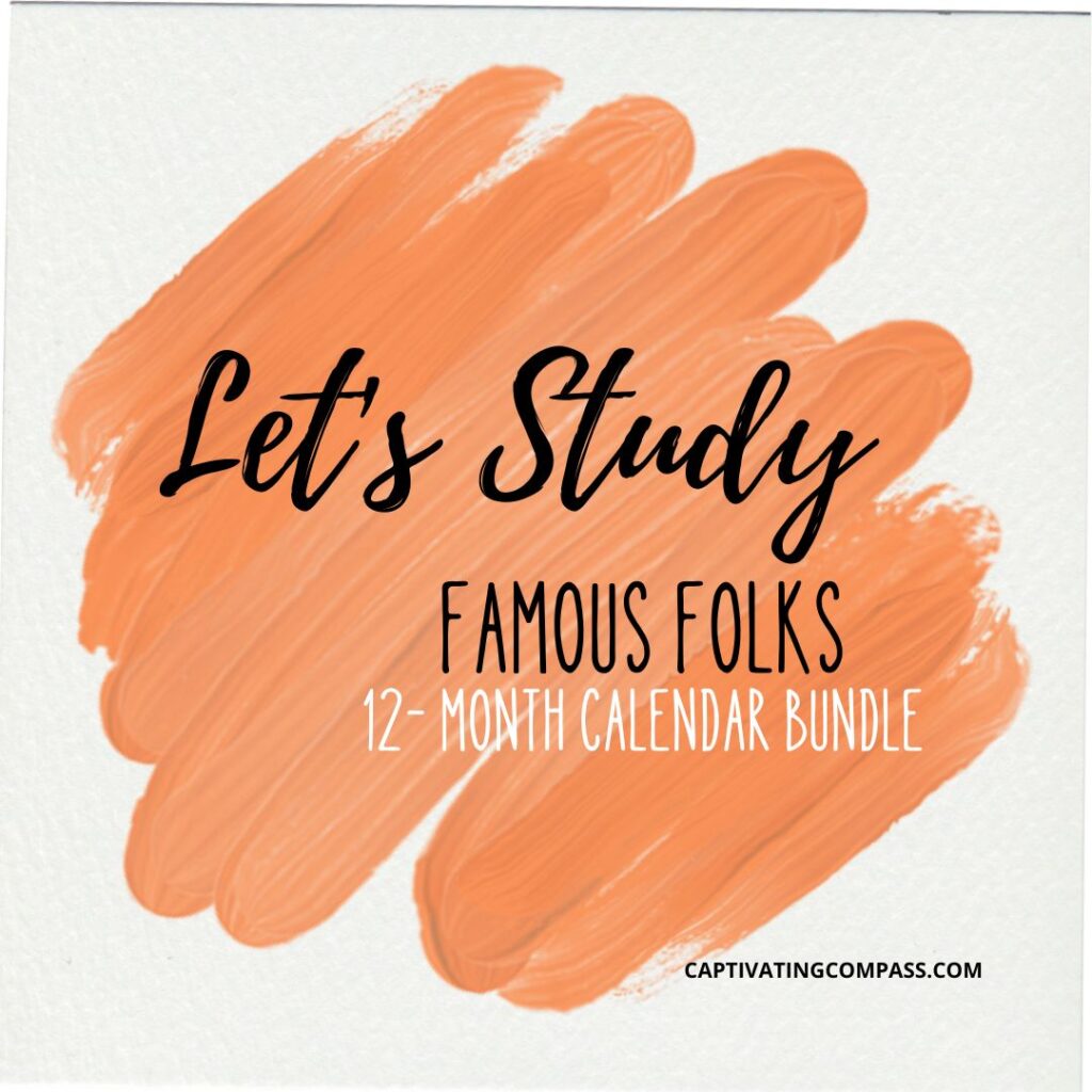 image of paint splotch with text overlay. Let's Study Famous Folks - 12-Month Calendar Bundle of Famous People from CamptivatingCompass.com