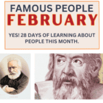 image of various famous folks with birthdays in February with text overlay. February Famous People. Yes! 28 days of learning about people born this month from CaptivatingCompass.com