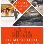 collage image of the biggest museums in USA.Homeschool, travel & learn using some of the biggest and best museums USA today. Use the world as your classroom for k ids and teens with Captivating Compass.