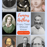 colloage image of famous authors with tesxt overlay. Discover famous people in history by reading the works of famous authors every teen should know from www.captivatingcompass.com