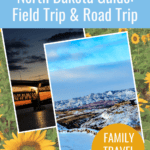 scenes from North Dakota with text overlay North Dakotak Field Trip & Road Trip frun from captivatingcompass.ccom