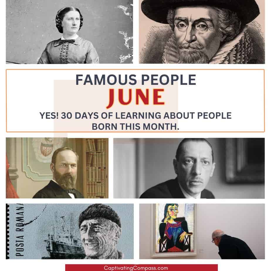 image offamous people born inJune with text overlay. Let's Study Famous Folks - June Calendar of Famous People from CamptivatingCompass.com