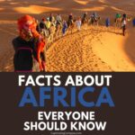 image of people on camels in the desert with text overlay. Interesting Facts about Africa Everyone Should Know from CaptivatingCompass.com