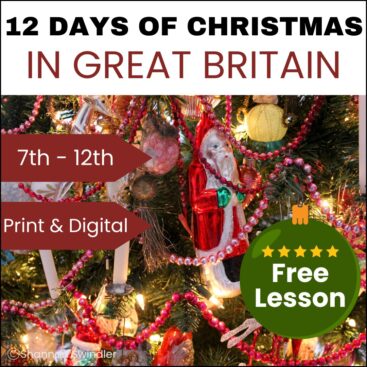 image of Christmas ornaments with text overlay. Holiday Unit Study FREE Sample: 12 Days of Christmas in Great Britain Print & Digital for 7th-12th graders.