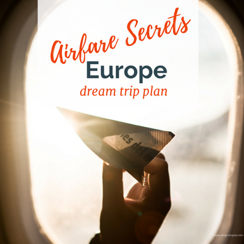 Planning Your Dream European Vacation: Budget Airline Secrets