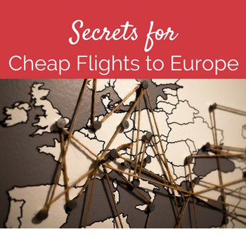 image of map with puschpins on locations with text overlay Cheap Flights to Europe | Budget Airlines | Budget Flight UK | Cheap Flights UK | Europe for Kids